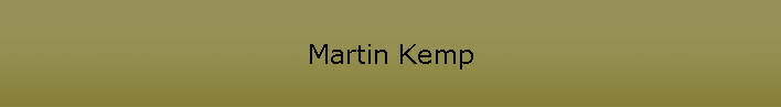Martin Kemp